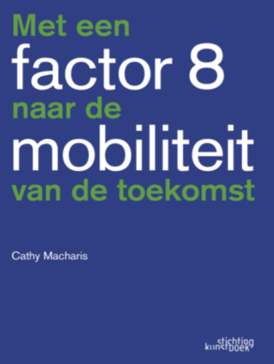 Met een factor 8 naar de mobiliteit van de toekomst